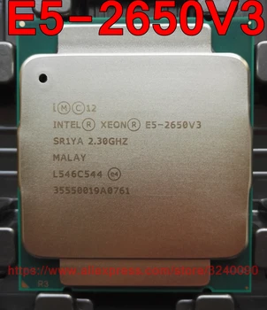  Intel Xeon CPU E5-2650V3 2.30 GHz 10-Nuclee 25M 105W despre lga2011-3 E5-2650 V3 processor E5 2650V3 transport gratuit E5 2650 V3