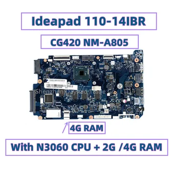 FRU 5B20L77415 5B20L45733 5B20L77416 Pentru Lenovo 110-14IBR Laptop Placa de baza CG420 NM-A805 Cu Inter N3060 CPU 2G / 4G RAM
