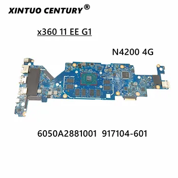  De înaltă calitate Pentru ProBook x360 11 EE G1 Laptop placa de baza 6050A2881001-MB-A01 917104-001 Cu SR2Z5 N4200 CPU 100% Testate complet