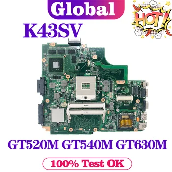  Notebook K43SV Placa de baza Pentru ASUS K43SJ K43SC K43SM K43S Laptop Placa de baza GT520M GT540M GT630M REV:2.0/2.2/3.0/4.1 PLACA de baza